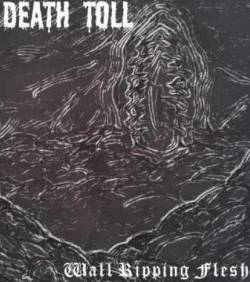 Death Toll : Wall Ripping Flesh (Demo)
